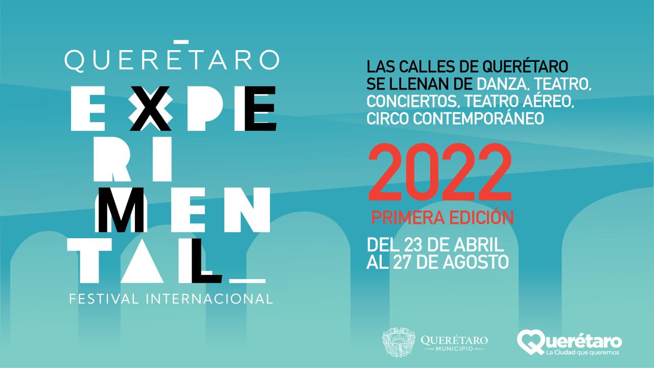 Festival Querétaro Experimental: arte y cultura para todos