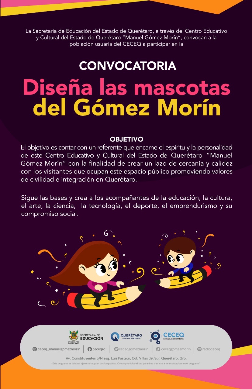 Convocan CECEQ y SEDEQ a diseñar las mascotas del Gómez Morín