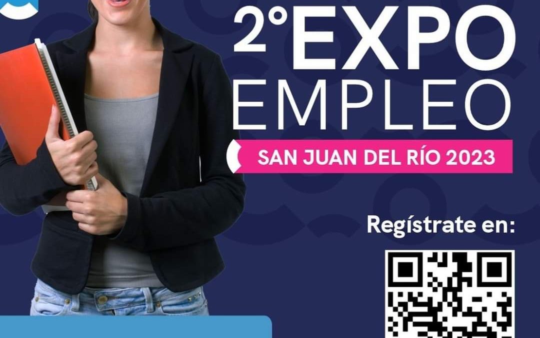 Anuncia ST Segunda Expo Empleo para San Juan del Río