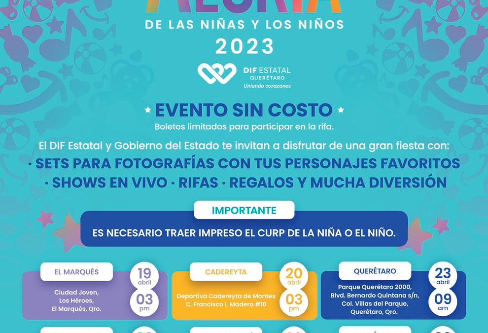 Anuncia DIF Estatal el Festival Alegría de las Niñas y los Niños Querétaro 2023