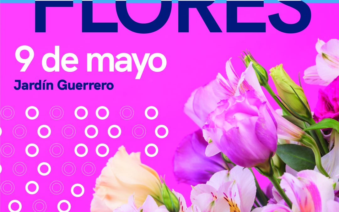Invita SEDESOQ a la Feria de las Flores