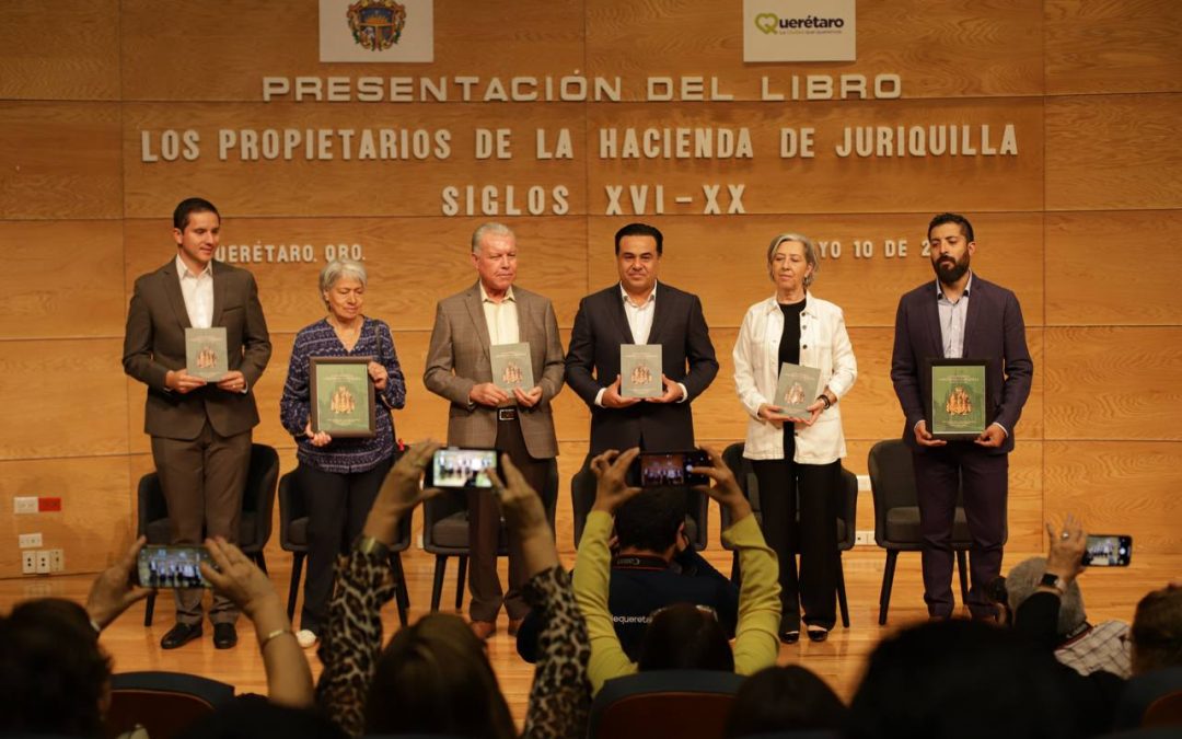 Asiste Luis Nava a presentación del Libro “Los Propietarios de la Hacienda de Juriquilla Siglo XVI-XX”