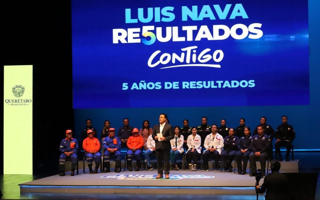 Luis Nava, presenta 5 años de resultados ante las y los queretanos