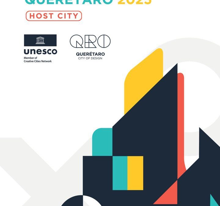 Designa UNESCO a Querétaro sede de la Conferencia Anual 2025 de la Red de Ciudades Creativas