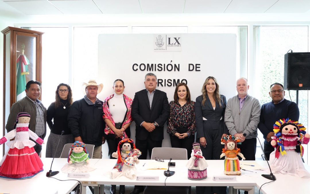 Aprueba Comisión de Turismo exhorto para declarar el Festival Nacional de Muñecas Artesanales, como Patrimonio Cultural Inmaterial e Intangible del estado, que se realiza en Amealco