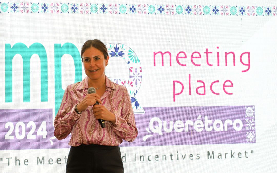Se realiza en Querétaro el Meeting Place de expertos en turismo de reuniones