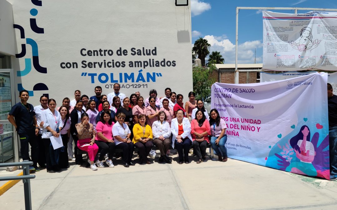 Recibe Centro de Salud Tolimán nominación de Unidad Amiga del Niño y la Niña