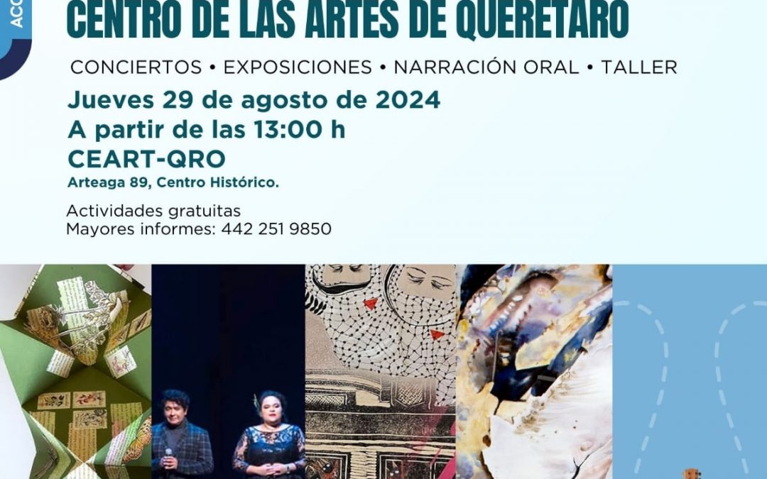 Celebra la SECULT el XII aniversario del Centro de las Artes de Querétaro