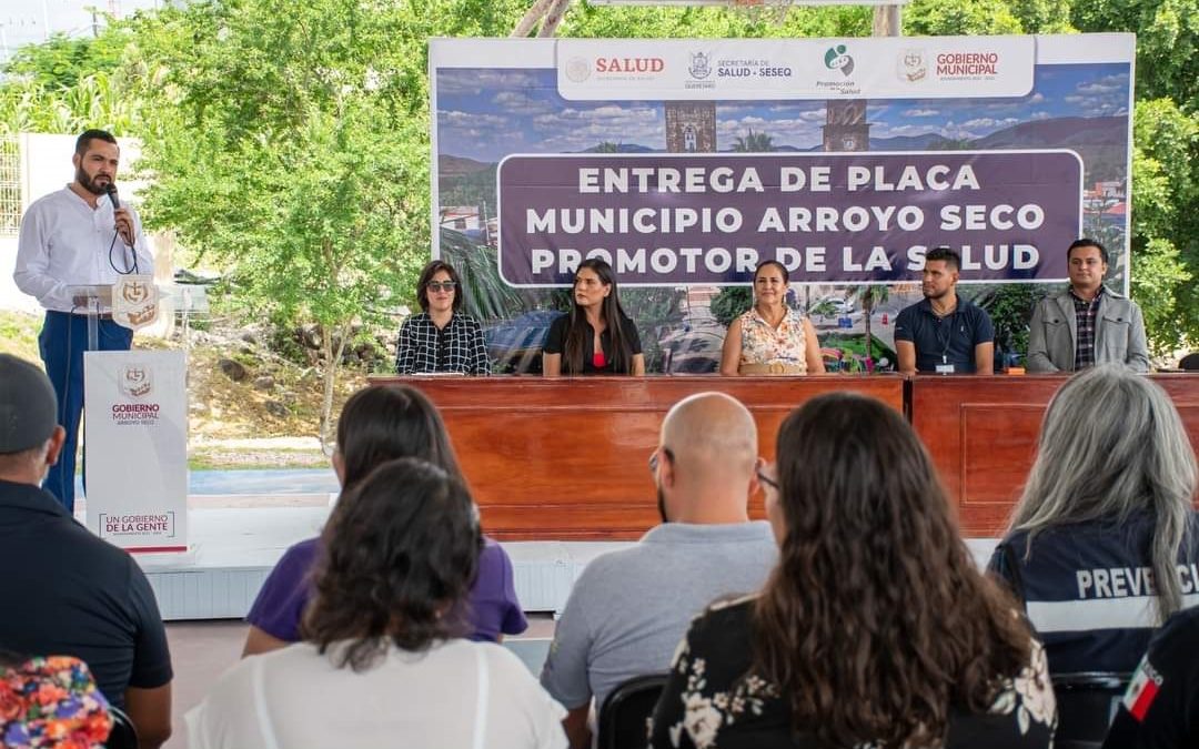 Recibe Arroyo Seco certificación como Municipio Promotor de la Salud