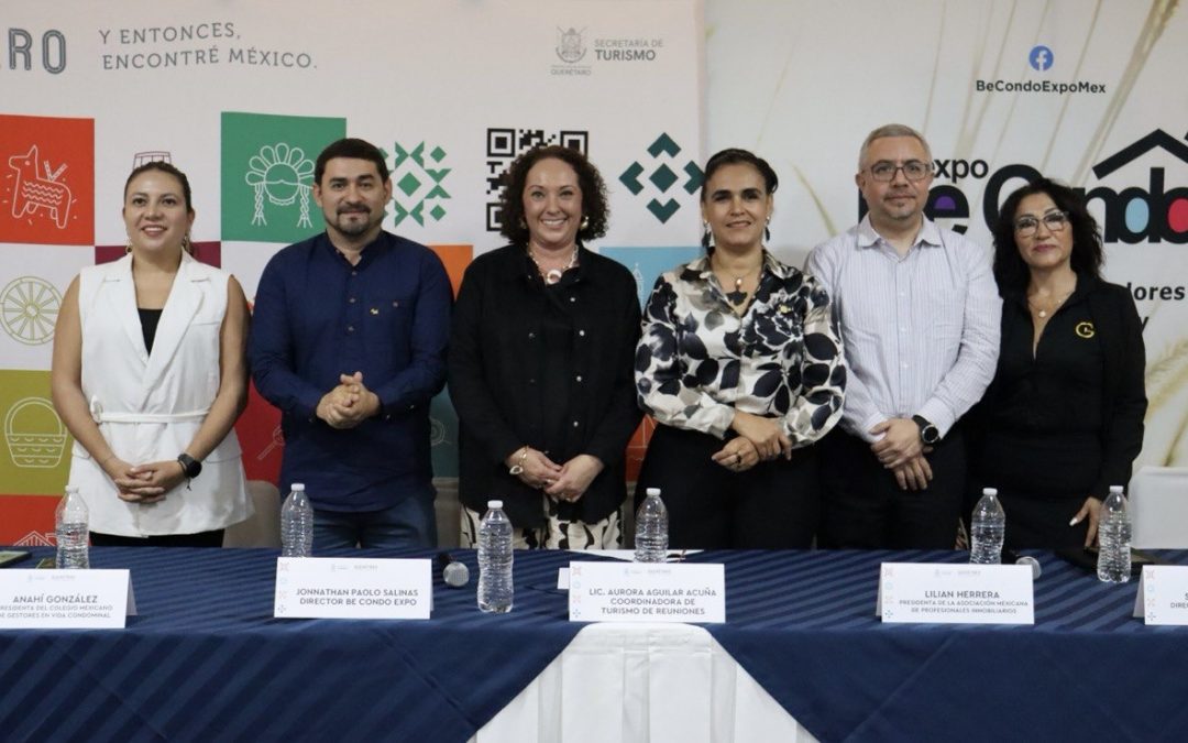 Be Condo Expo llega a Querétaro