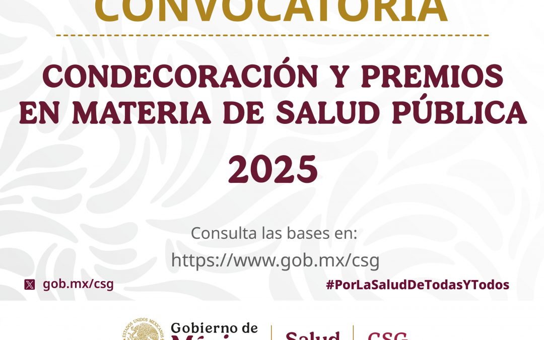Emite Secretaría de Salud convocatoria para la Condecoración y Premios en materia de Salud Pública 2025