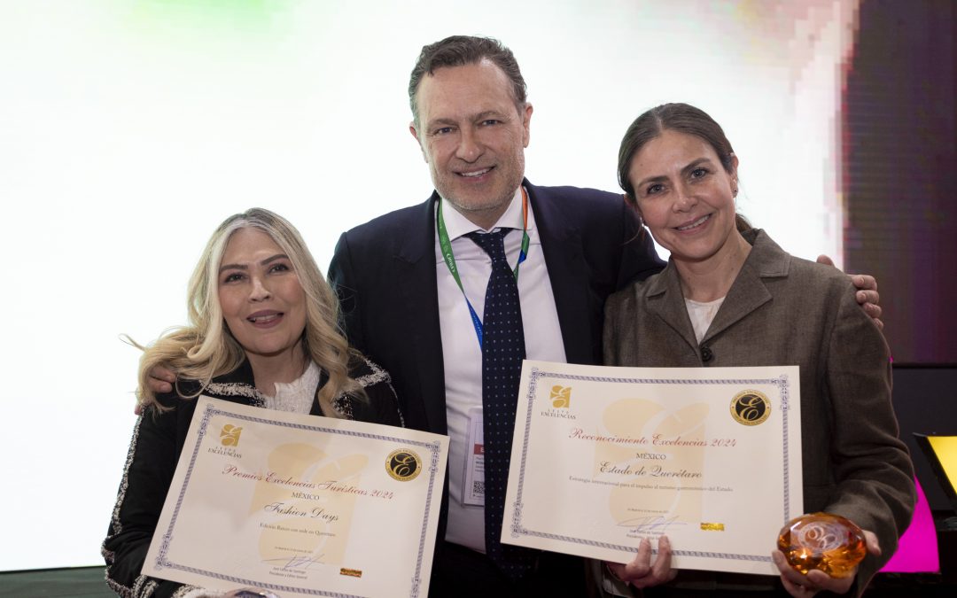 Recibe Querétaro premios Excelencias en FITUR