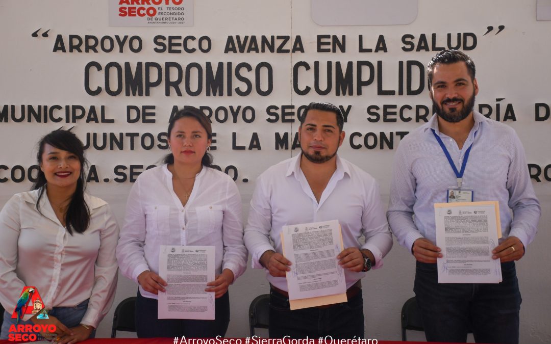 El Presidente Municipal, Lic. Fernando Sánchez Gil, cumple su compromiso con Santa María de los Cocos: Arroyo Seco avanza en salud con la firma de convenio entre el Gobierno Municipal y la Secretaría de Salud.
