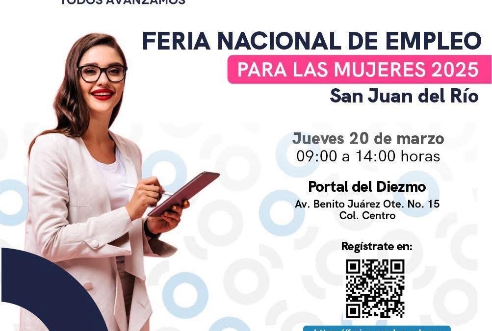 Anuncian Feria de Empleo para Mujeres en San Juan del Río con más de 700 vacantes