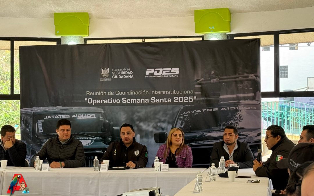 Participa el presidente municipal de Arroyo Seco en la reunión de coordinación interinstitucional del operativo semana santa 2025