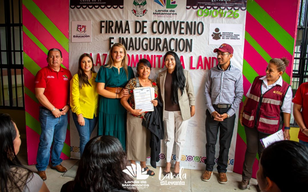 Landa de Matamoros avanza en educación con entrega de certificados y apertura de nuevo centro comunitario